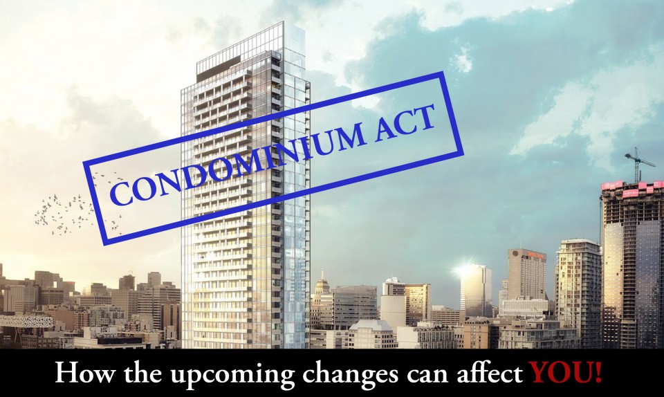 Condominium Act How the changes will affect YOU • Signature